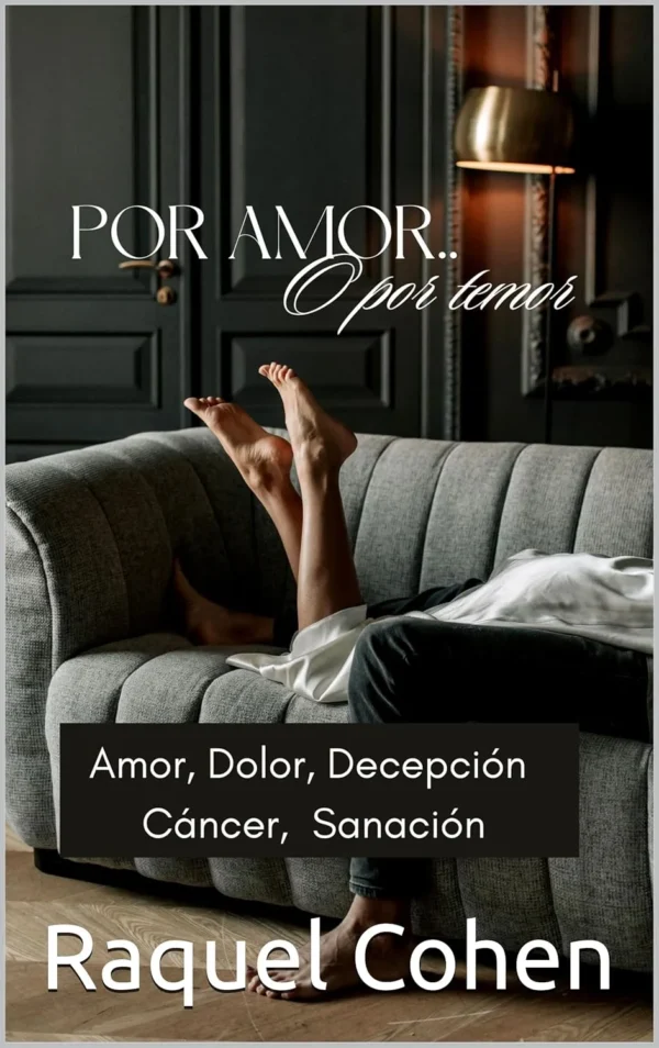 Por amor o por temor (Spanish Edition)